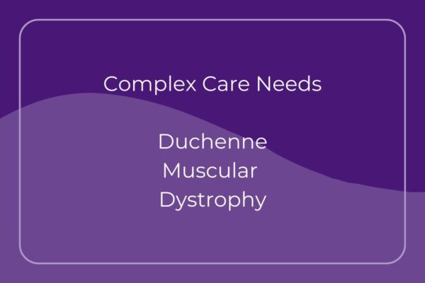 What is Duchenne Muscular Dystrophy? How Hamill Homecare Can Meet Complex Care Needs